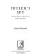 Hitler's Spy