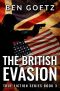 The British Evasion (True Fiction Series Book 3)