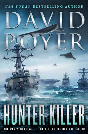 Hunter Killer · the War With China · the Battle for the Central Pacific