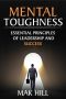 Mental Toughness · Essential Principles of Leadership and Success (Self Discipline Book 1)