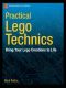 Practical LEGO Technics · Bring Your LEGO Creations to Life