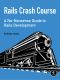 Rails Crash Course