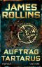 Auftrag Tartarus: Roman (SIGMA Force 15) (German Edition)