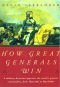 How Great Generals Win