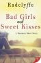 Bad Girls and Sweet Kisses