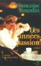 Les Années Passion