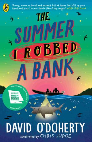 The Summer I Robbed a Bank