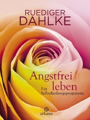 Angstfrei leben