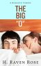 The Big "O" · A Romantic Comedy