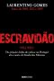 Escravidão – Vol. 1