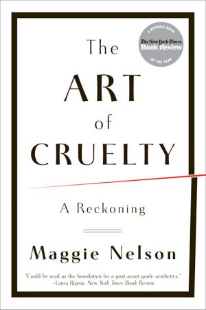 The Art of Cruelty · A Reckoning