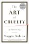 The Art of Cruelty · A Reckoning