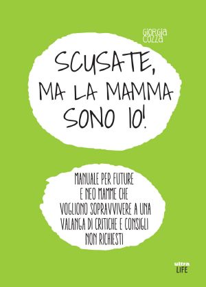 Scusate, Ma La Mamma Sono Io!