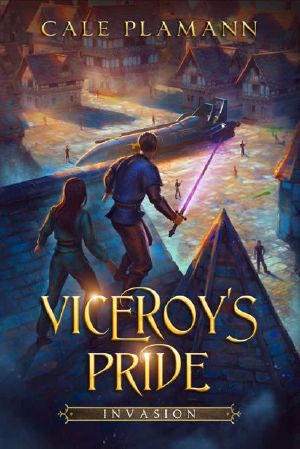 Invasion: An Apocalyptic LitRPG (Viceroy's Pride Book 2)