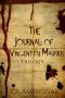 The Vincent Du Maurier Trilogy · Rage for Blood, Wrath for Bone, Spite for Flesh