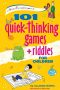 101 Quick-Thinking Games + Riddles for Children