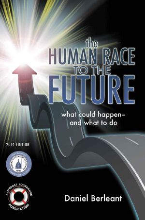 The Human Race to the Future · What Could Happen - and What to Do