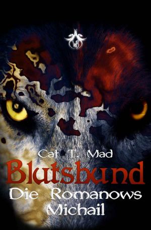 Blutsbund Die Romanows: Michail (German Edition)