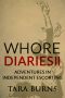 Whore Diaries II · Adventures in Independent Escorting