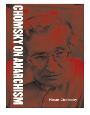 Chomsky on Anarchism