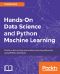 Hands-On Data Science and Python Machine Learning