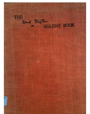 The Enid Blyton Holiday Book