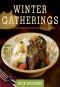 Winter Gatherings · Casual Food to Enjoy With Family and Friends