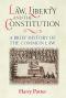 Law, Liberty and the Constitution