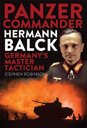 Panzer Commander Hermann Balck