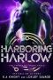 Harboring Harlow · A Dark Alien Sci-Fi (The Forsaken Book 3)