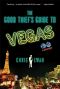 The Good Thief's Guide to Vegas · A Mystery