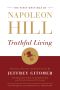 Truthful Living · the First Writings of Napoleon Hill