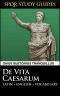 Suetonius · The Twelve Caesars in Latin + English (SPQR Study Guides Book 8)