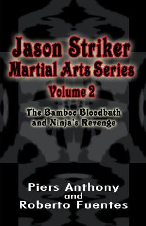 Jason Striker Volume 2 Bokk 3+4 · the Bamboo Bloodbath / Ninja's Revenge