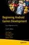 Beginning Android Games Development, From Beginner to Pro