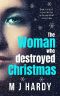 The Woman Who Destroyed Christmas · A Chilling and Suspenseful Psychological Thriller