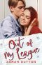 Out of My League · A Fake Relationship Romance