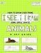 I See, I Draw Animals · How to Draw Everything Using Simple Shapes and Art Grid (Sketchmate Draw What You See Book 1)