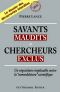 Savants Maudits - Chercheurs Exclus