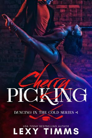 Cherry Picking (Dancing in the Cold Series, #1)