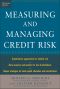 Measuring and Managing Credit Risk