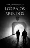 Los bajos mundos