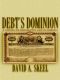 Debt's Dominion · A History of Bankruptcy Law in America