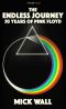 The ENDLESS JOURNEY · 50 YEARS OF PINK FLOYD (Kindle Single)