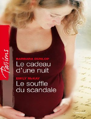 Le Cadeau D’une Nuit - Le Souffle Du Scandale