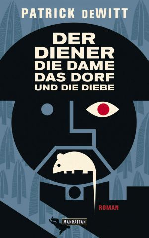 Der Diener, die Dame, das Dorf und die Diebe