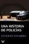 Una Historia De Policías