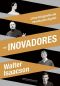 Os inovadores – Uma biografia da revolução digital