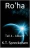 Ro'ha · Teil 4 · Abkehr