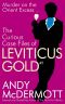 Murder on the Orient Excess (The Curious Case Files of Leviticus Gold)